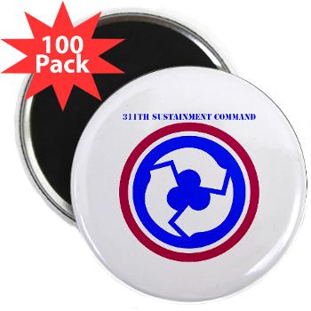 311SC - A01 - 01 - SSI - 311th Sustainment Command with Text - 2.25" Magnet (100 pack)