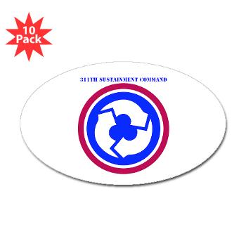 311SC - A01 - 01 - SSI - 311th Sustainment Command with Text - Sticker (Oval 10 pk)