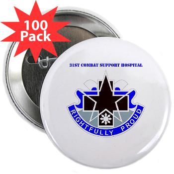 31CSH - M01 - 01 - DUI - 31st Combat Support Hospital with Text - 2.25" Button (100 pack)