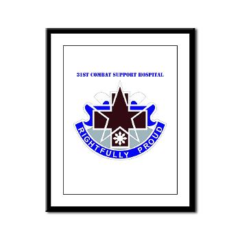 31CSH - M01 - 02 - DUI - 31st Combat Support Hospital with Text - Framed Panel Print