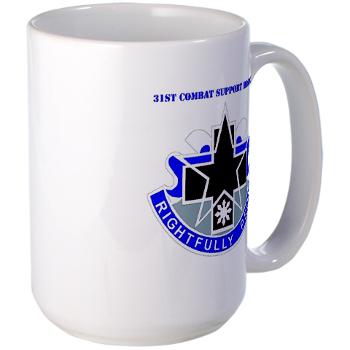 31CSH - M01 - 03 - DUI - 31st Combat Support Hospital with Text - Large Mug