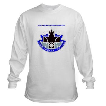 31CSH - A01 - 03 - DUI - 31st Combat Support Hospital with Text - Long Sleeve T-Shirt