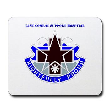 31CSH - M01 - 03 - DUI - 31st Combat Support Hospital with Text - Mousepad