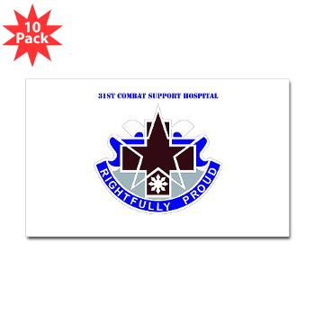 31CSH - M01 - 01 - DUI - 31st Combat Support Hospital with Text - Sticker (Rectangle 10 pk)