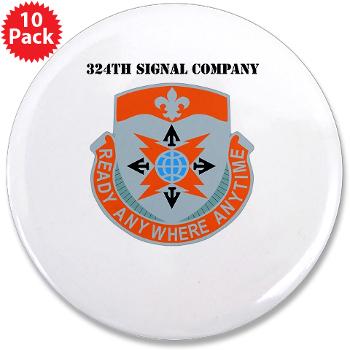 324SC - M01 - 01 - DUI - 324th Signal Company with Text - 3.5" Button (10 pack)