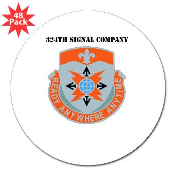 324SC - M01 - 01 - DUI - 324th Signal Company with Text - 3" Lapel Sticker (48 pk)