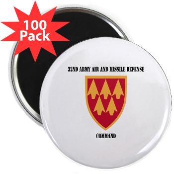 32AAMDC - M01 - 01 - SSI - 32nd Army Air and Missile Defense Command with Text - 2.25" Magnet (100 pack)