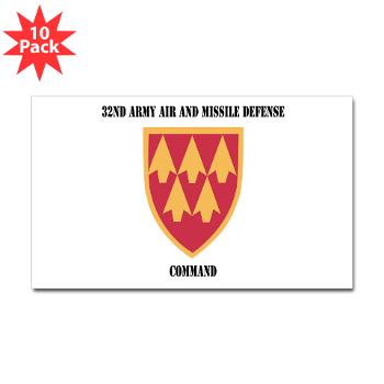 32AAMDC - M01 - 01 - SSI - 32nd Army Air and Missile Defense Command with Text - Sticker (Rectangle 10 pk) - Click Image to Close
