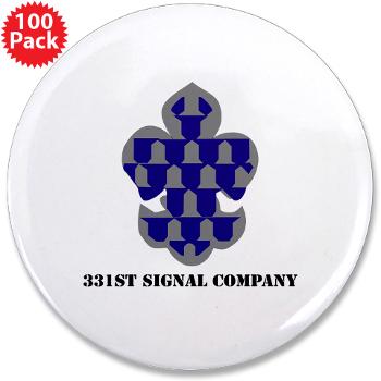 331SC - M01 - 01 - 331st Signal Company with Text - 3.5" Button (100 pack)