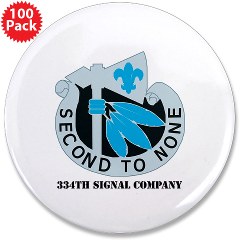 334SR - M01 - 01 - DUI - 334th Signal Company with Text - 3.5" Button (100 pack)