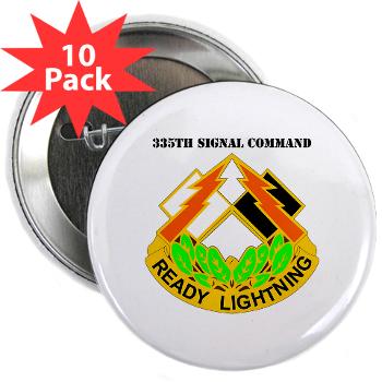 335SC - A01 - 01 - DUI -335th Signal Command with Text - 2.25" Button (10 pack)