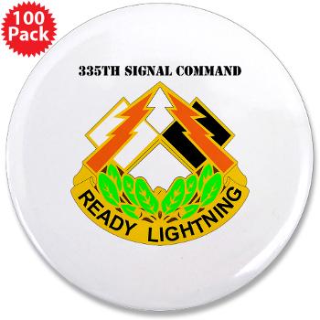 335SC - A01 - 01 - DUI -335th Signal Command with Text - 3.5" Button (100 pack)