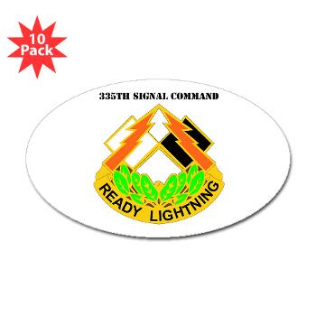 335SC - A01 - 01 - DUI -335th Signal Command with Text - Sticker (Oval 10 pk) - Click Image to Close