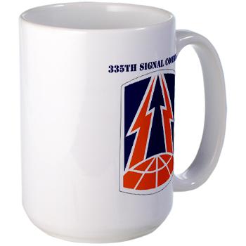 335SC - A01 - 01 - SSI -335th Signal Command with Text - Large Mug - Click Image to Close