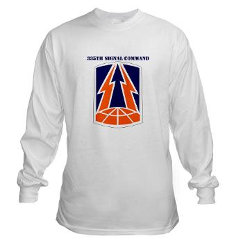 335SC - A01 - 01 - SSI -335th Signal Command with Text - Long Sleeve T-Shirt