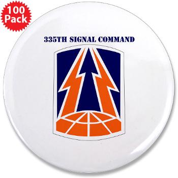 335SC - A01 - 01 - SSI -335th Signal Command with Text - 3.5" Button (100 pack)