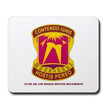 357AMDD - M01 - 03 - DUI - 357th Air & Missile Defense Detachment with Text Mousepad - Click Image to Close