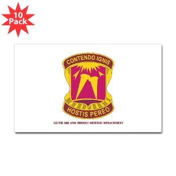 357AMDD - M01 - 01 - DUI - 357th Air & Missile Defense Detachment with Text Sticker (Rectangle 10 pk)