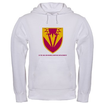 357AMDD - M01 - 03 - SSI - 357th Air & Missile Defense Detachment with Text Hooded Sweatshirt - Click Image to Close