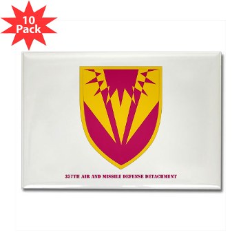 357AMDD - M01 - 01 - SSI - 357th Air & Missile Defense Detachment with Text Rectangle Magnet (10 pack)