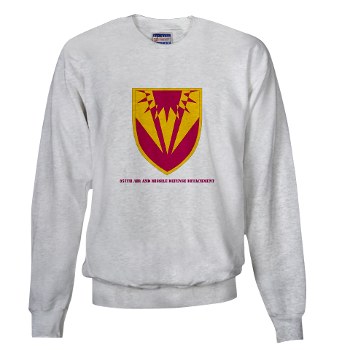 357AMDD - M01 - 03 - SSI - 357th Air & Missile Defense Detachment with Text Sweatshirt - Click Image to Close