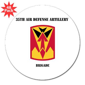 35ADAB - M01 - 01 - SSI - 35th Air Defense Artillery Brigade with Text - 3" Lapel Sticker (48 pk)