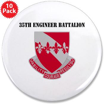 35EB - M01 - 01 - DUI - 35th Engineer Battalion with Text - 3.5" Button (10 pack)