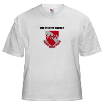 35EB - A01 - 04 - DUI - 35th Engineer Battalion with Text - White t-Shirt