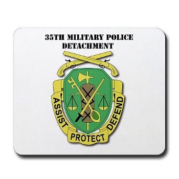 35MPD - M01 - 03 - DUI - 35th Military Police Detachment with text - Mousepad
