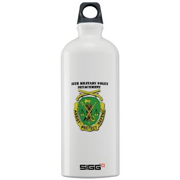 35MPD - M01 - 03 - DUI - 35th Military Police Detachment with text - Sigg Water Bottle 1.0L