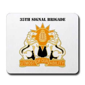 35SB - M01 - 03 - DUI - 35th Signal Brigade with Text - Mousepad