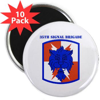 35SB - M01 - 01 - SSI - 35th Signal Brigade with Text - 2.25" Magnet (10 pack)