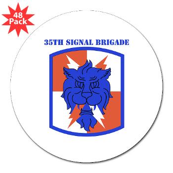 35SB - M01 - 01 - SSI - 35th Signal Brigade with Text - 3" Lapel Sticker (48 pk)