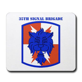 35SB - M01 - 03 - SSI - 35th Signal Brigade with Text - Mousepad