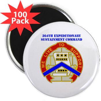 364ESC - M01 - 01 - DUI - 364th Expeditionary Sustainment Command with Text 2.25" Magnet (100 pack)