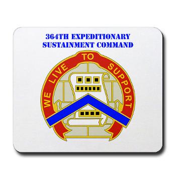 364ESC - M01 - 03 - DUI - 364th Expeditionary Sustainment Command with Text Mousepad - Click Image to Close