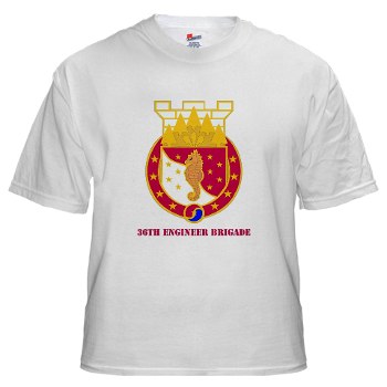 36EB - A01 - 04 - DUI - 36th Engineer Brigade with Text White T-Shirt