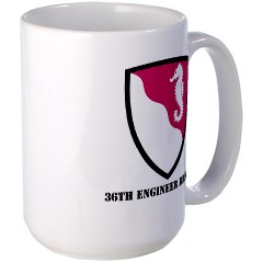 36EB - M01 - 03 - SSI - 36th Engineer with Text Brigade Large Mug - Click Image to Close