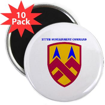 377SC - M01 - 01 - 377th Sustainment Command with Text - 2.25 Magnet (10 pack)