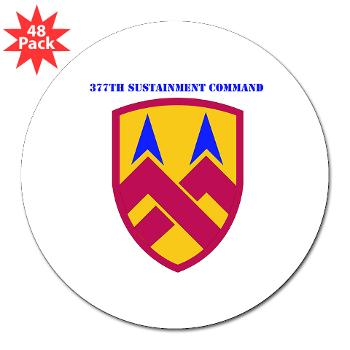 377SC - M01 - 01 - 377th Sustainment Command with Text - 3" Lapel Sticker (48 pk) - Click Image to Close