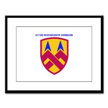 377SC - M01 - 02 - 377th Sustainment Command with Text - Large Framed Print