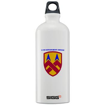 377SC - M01 - 03 - 377th Sustainment Command with Text - Sigg Water Bottle 1.0L - Click Image to Close