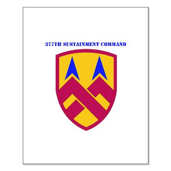 377SC - M01 - 02 - 377th Sustainment Command with Text - Small Poster