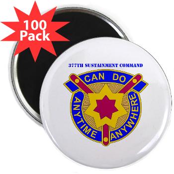 377SC - M01 - 01 - DUI - 377th Sustainment Command with Text - 2.25 Magnet (100 pack) - Click Image to Close