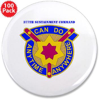 377SC - M01 - 01 - DUI - 377th Sustainment Command with Text - 3.5" Button (100 pack)