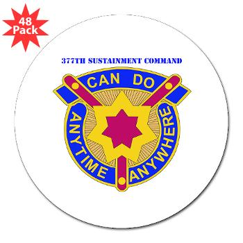 377SC - M01 - 01 - DUI - 377th Sustainment Command with Text - 3" Lapel Sticker (48 pk)