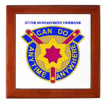 377SC - M01 - 03 - DUI - 377th Sustainment Command with Text - Keepsake Box - Click Image to Close