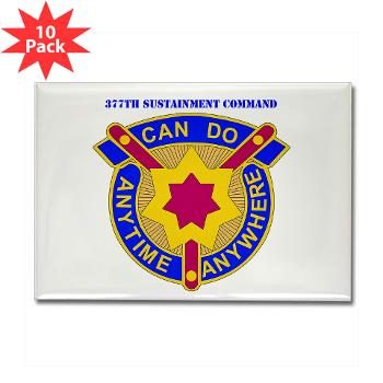 377SC - M01 - 01 - DUI - 377th Sustainment Command with Text - Rectangle Magnet (10 pack) - Click Image to Close