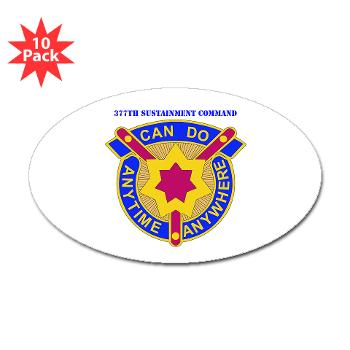 377SC - M01 - 01 - DUI - 377th Sustainment Command with Text - Sticker (Oval 10 pk)