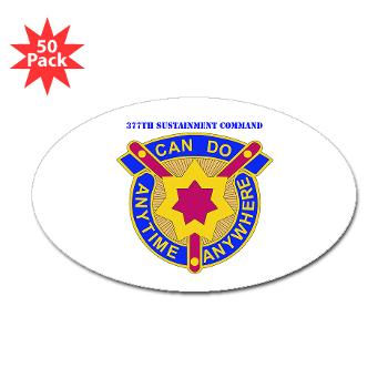 377SC - M01 - 01 - DUI - 377th Sustainment Command with Text - Sticker (Oval 50 pk)